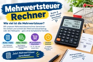 Mehr über den Artikel erfahren Mehrwertsteuerrechner 2026: Netto & Brutto berechnen