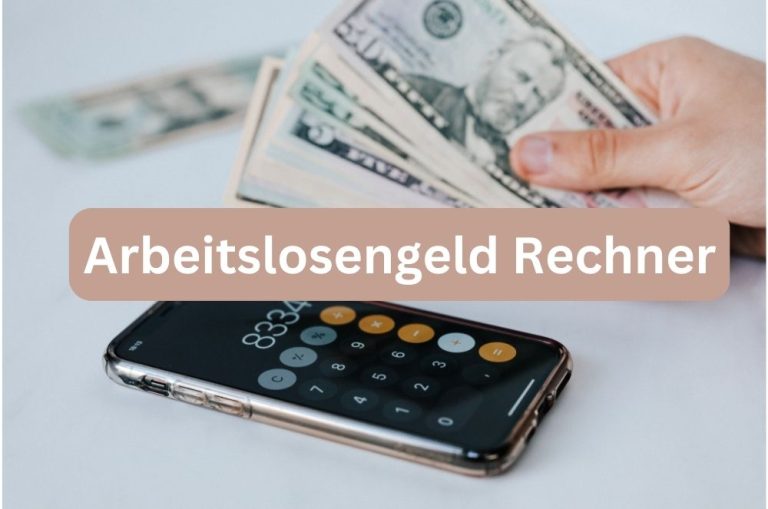 Arbeitslosengeld Rechner 2025 Alles Was Du Wissen Musst