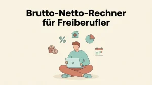 Mehr über den Artikel erfahren Brutto-Netto-Rechner für Freiberufler 2026: Was vom Gewinn wirklich übrig bleibt